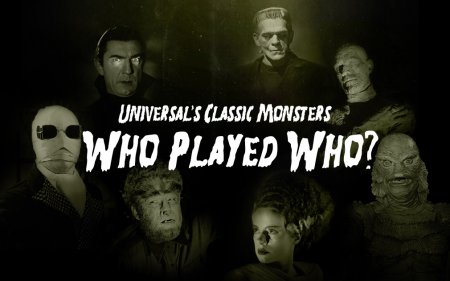 Universal’s Classic Monsters: Who Played Who? Poster